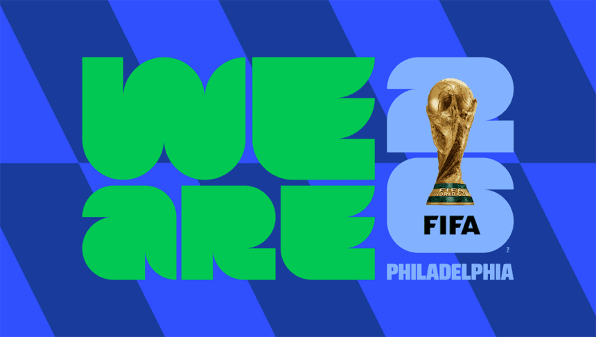 A bright graphic is shown with a blue background. Written in large bright green letters is "We Are." Next to that, there is a large 26 in light blue. Underneath the 26 reads Philadelphia in all capital letters and in light blue writing. A gold shiny trophy and the name FIFA is over the 26.